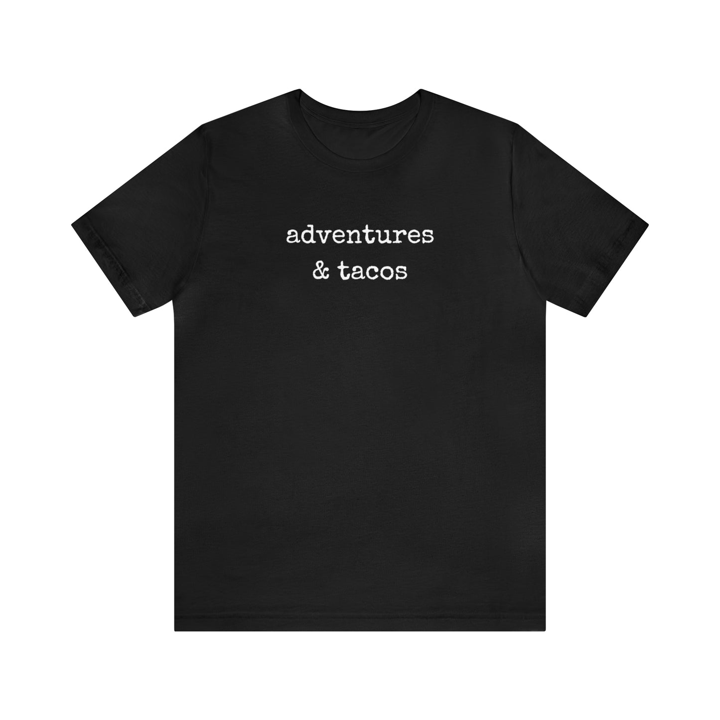 Adventures & Tacos Tee