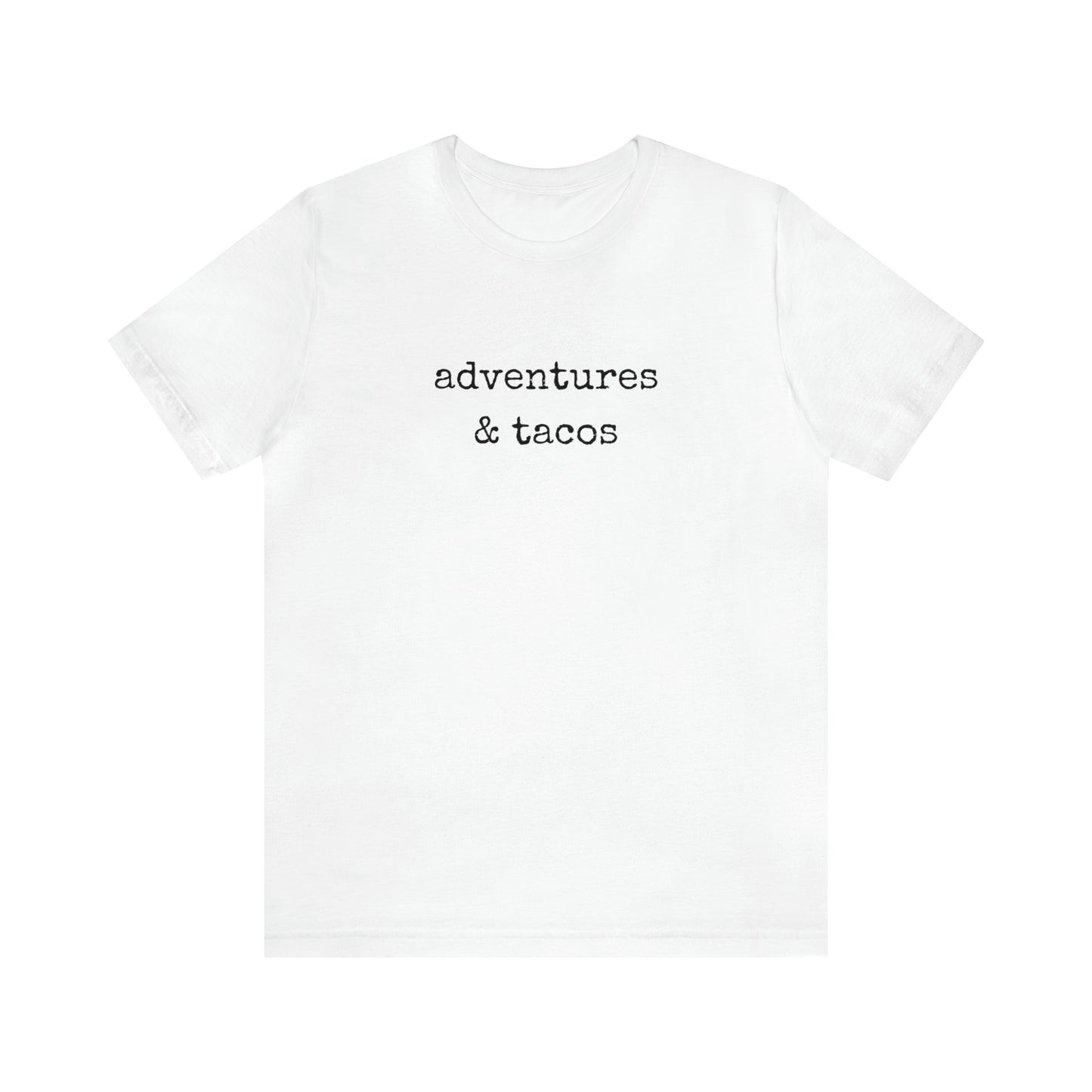 Adventures & Tacos Tee