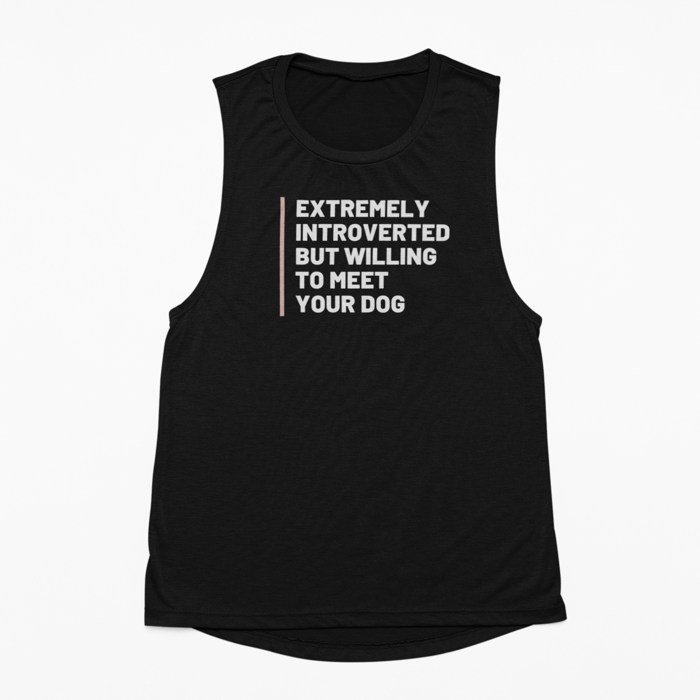 Introverted Willing to Meet Dogs Tank