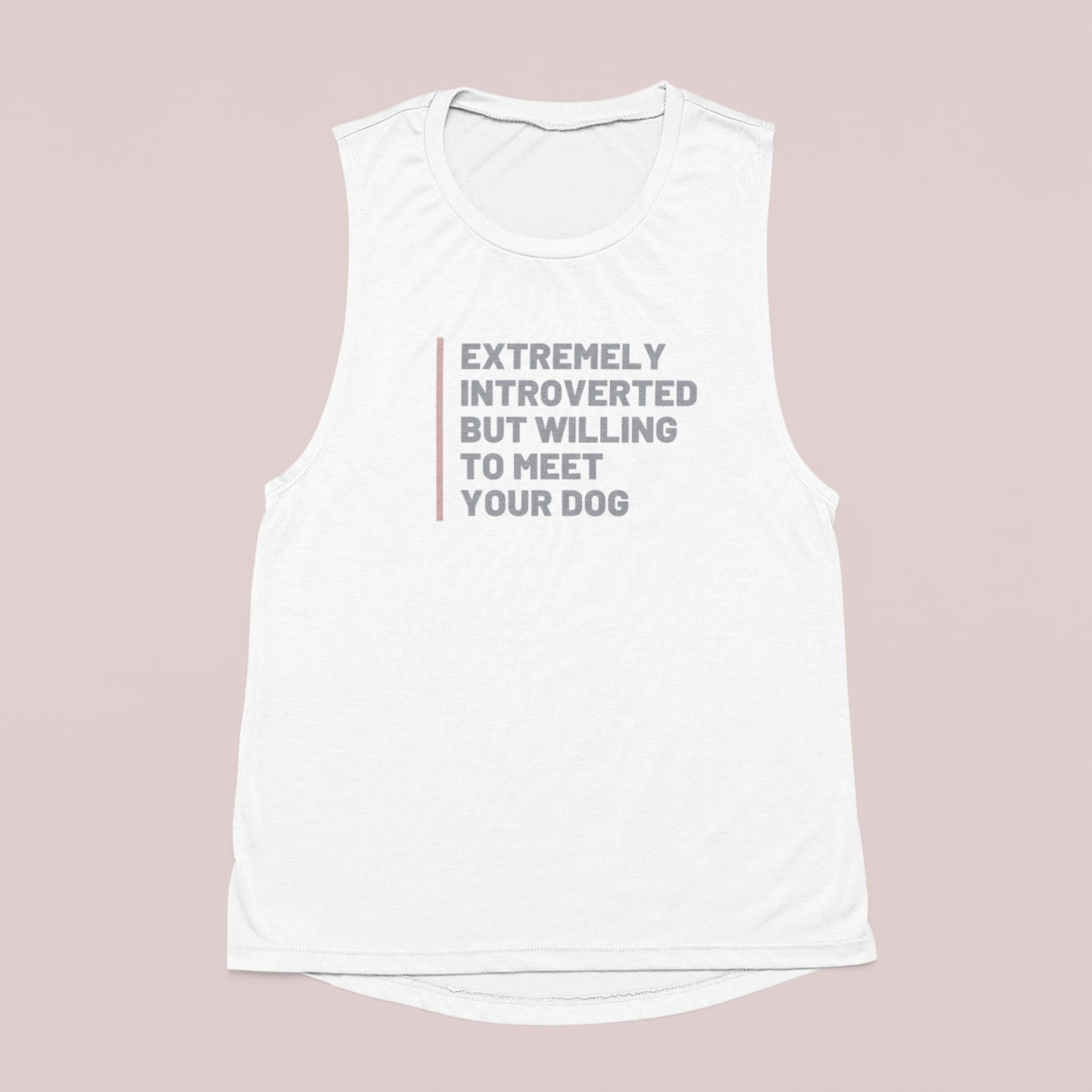 Introverted Willing to Meet Dogs Tank
