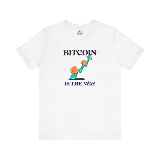 Bitcoin is the Way Tee