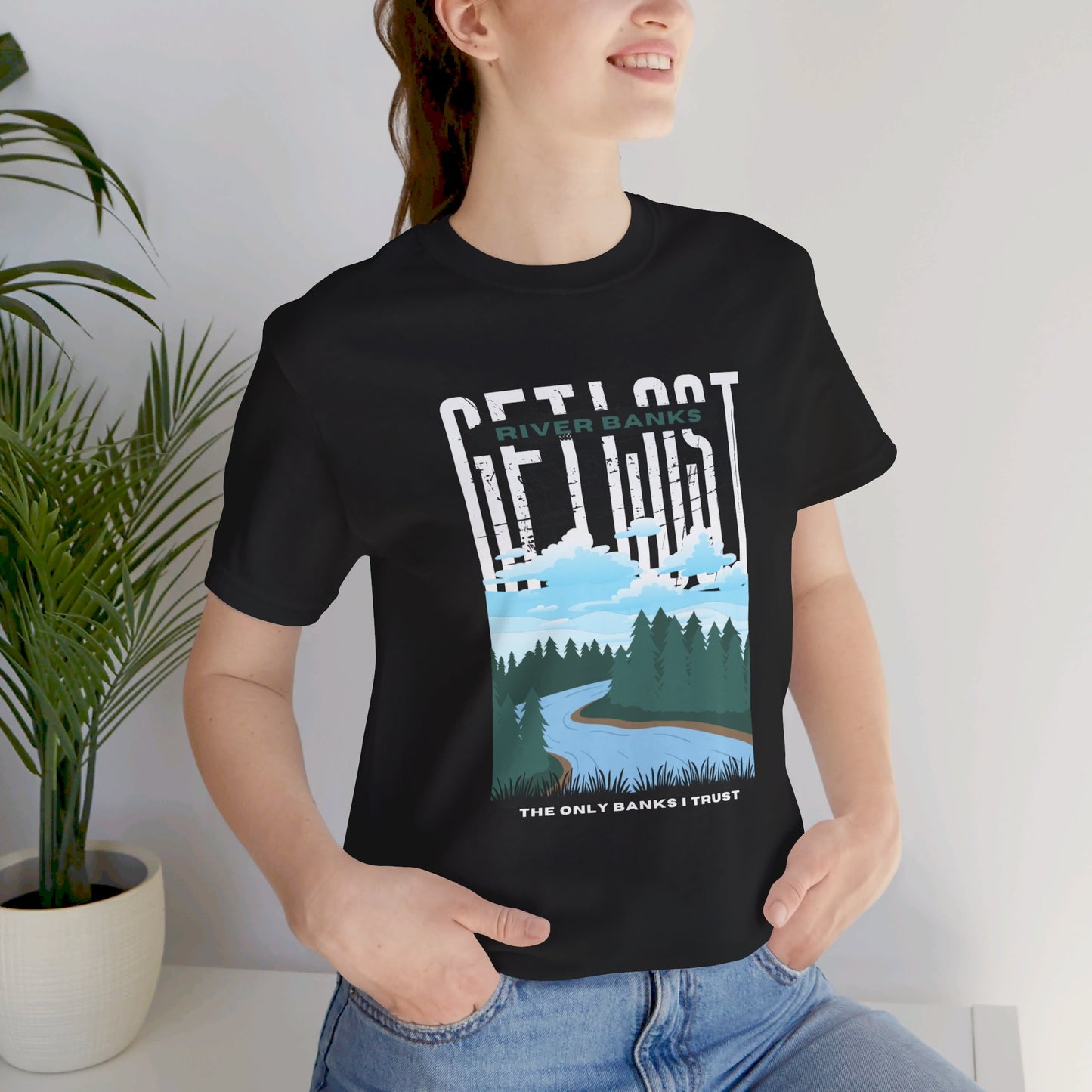 Get Lost Tee: River Banks - The only banks I trust