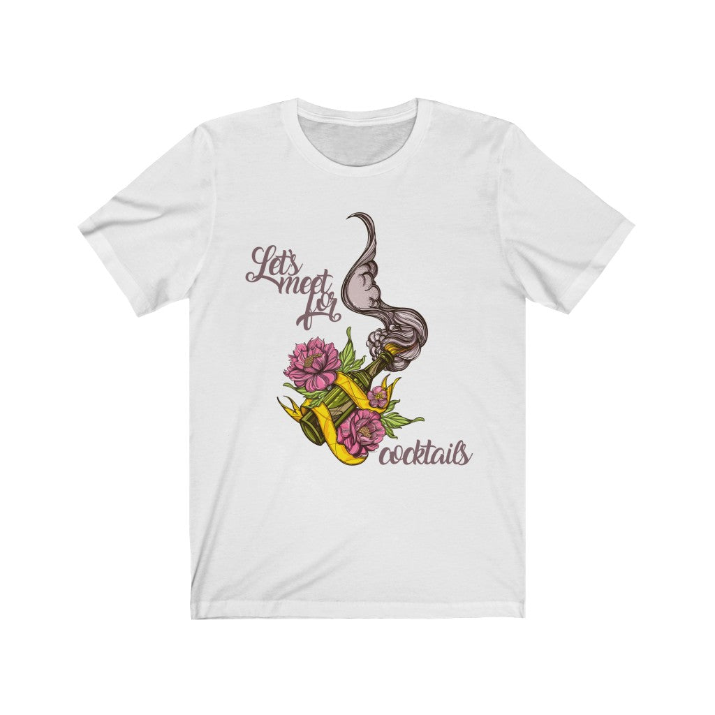 Let's Meet for Cocktails Tee