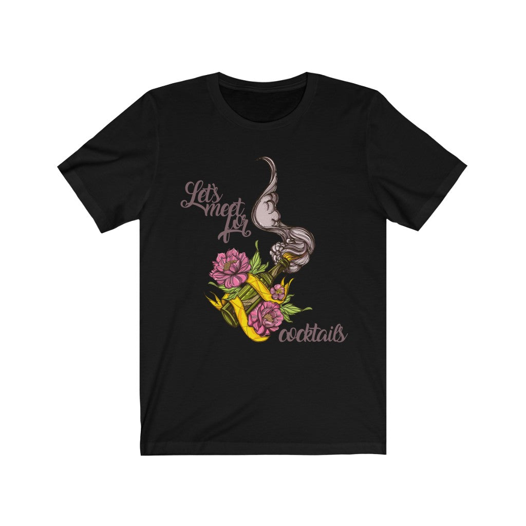 Let's Meet for Cocktails Tee